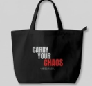 CARRY YOUR CHAOS TOTE BAG